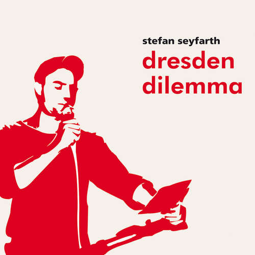Hoerbuch dresden dilemma - Stefan Seyfarth - Stefan Seyfarth
