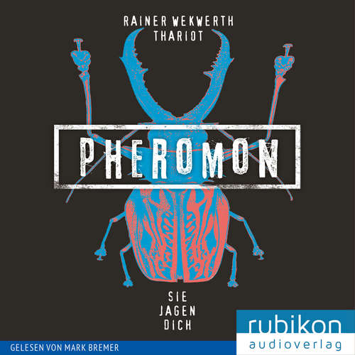 Hoerbuch Pheromon: Sie jagen Dich (3) - Thariot - Mark Bremer
