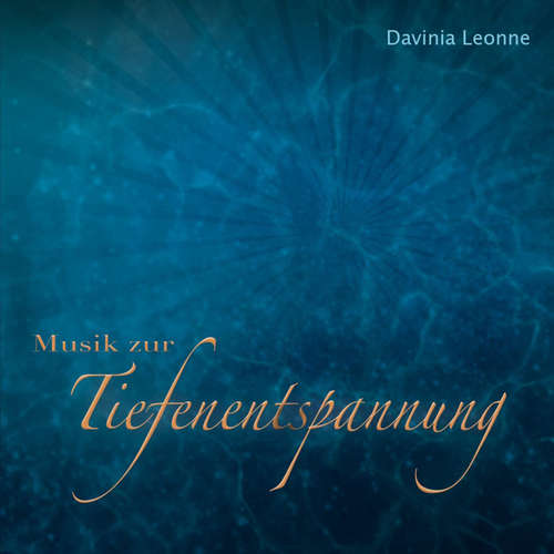 Hoerbuch Musik zur Tiefenentspannung - Davinia Leonne - Davinia Leonne