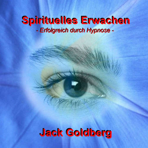 Hoerbuch Spirituelles Erwachen - Jack Goldberg - Jack Goldberg