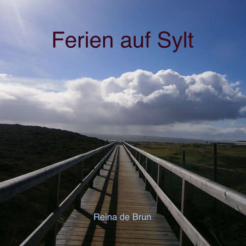 Hoerbuch Ferien auf Sylt - Reina De Brun - Reina de Brun