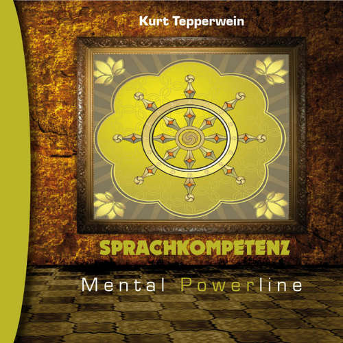 Hoerbuch Mental Powerline: Sprachkompetenz - - Kurt Tepperwein