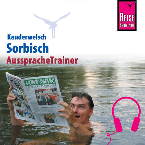 Hoerbuch Reise Know-How Kauderwelsch AusspracheTrainer Sorbisch - Tobias Geis - Till Vogt