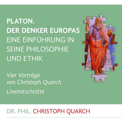 Hoerbuch Platon. Der Denker Europas - Christoph Quarch - Christoph Quarch