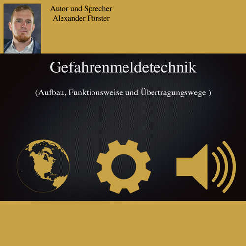 Hoerbuch Gefahrenmeldetechnik - Alexander Förster - Alexander Förster