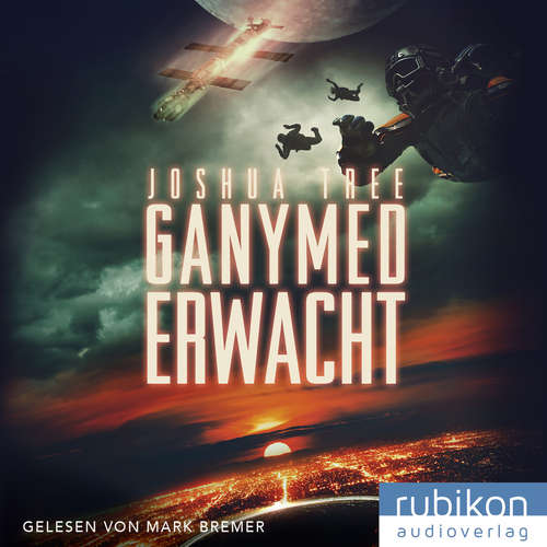 Hoerbuch Ganymed erwacht - Joshua Tree - Mark Bremer