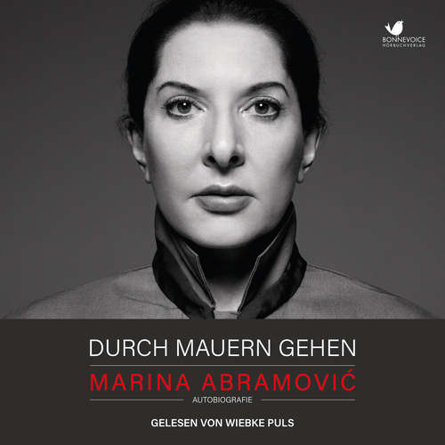 Hoerbuch Durch Mauern gehen - Marina Abramović - Wiebke Puls