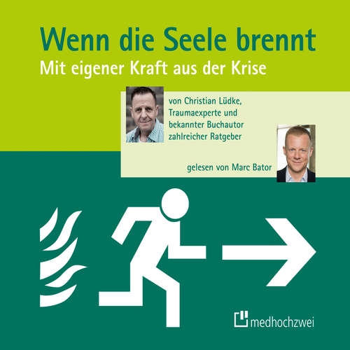 Hoerbuch Wenn die Seele brennt - Christian Lüdke - Marc Bator