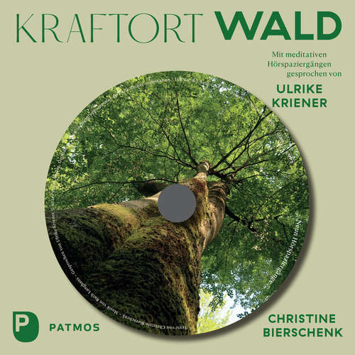 Hoerbuch Kraftort Wald - Christine Bierschenk - Ulrike Kriener