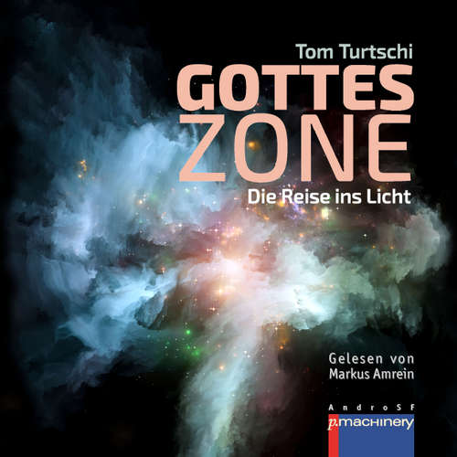 Hoerbuch GOTTESZONE - Tom Turtschi - Markus Amrein