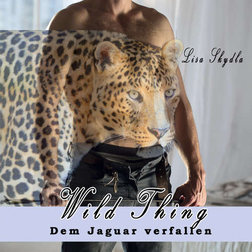 Hoerbuch Dem Jaguar verfallen - Lisa Skydla - Lisa Skydla