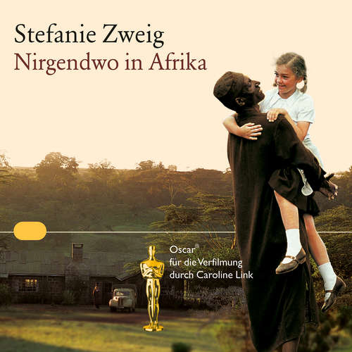 Hoerbuch Nirgendwo in Afrika - Stefanie Zweig - Franziska Pigulla