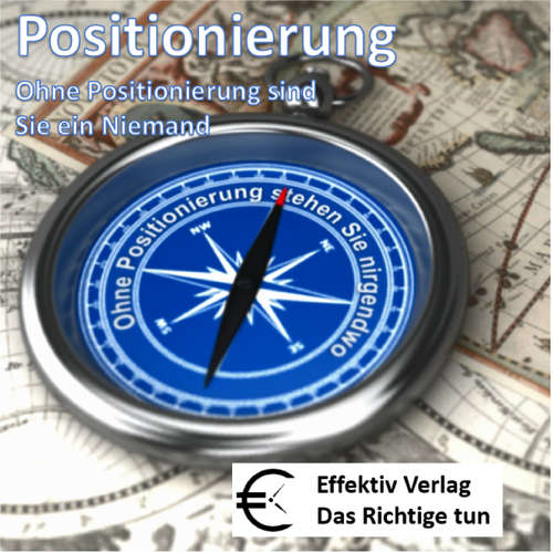 Hoerbuch Positionierung - Ohne sind Sie ein niemand -  - Henning Glaser