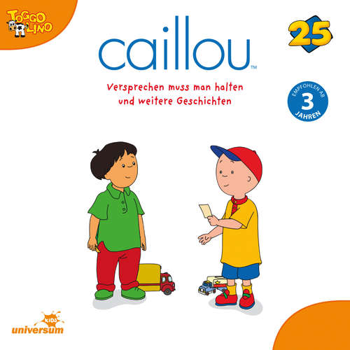 Hoerbuch Caillou - Folgen 269-277: Versprechen muss man halten -  - Julia Haacke