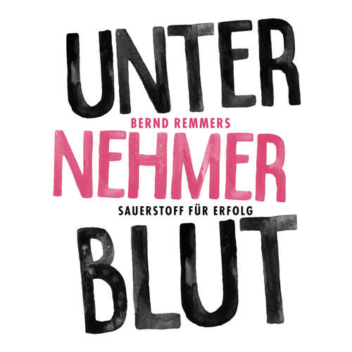 Hoerbuch Unternehmerblut - Bernd Remmers - Hagen Winterfels