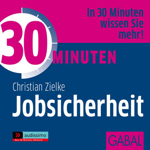 Hoerbuch 30 Minuten Jobsicherheit - Christian Zielke - Gisa Bergmann