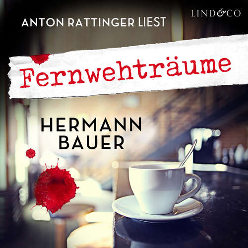 Hoerbuch Fernwehträume - Hermann Bauer - Anton Rattinger