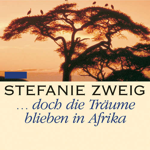 Hoerbuch ... doch die Träume bleiben in Afrika - Stefanie Zweig - Franziska Pigulla