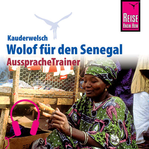 Hoerbuch Reise Know-How Kauderwelsch AusspracheTrainer Wolof für den Senegal - Michael Franke - Adam Agaye