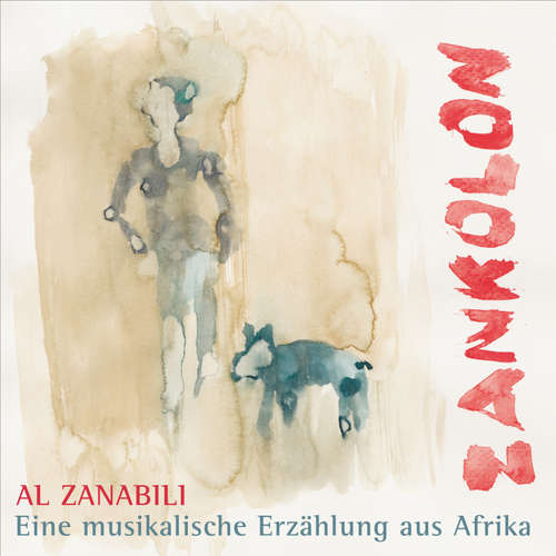 Hoerbuch Zankolon - eine musikalische Erzählung aus Afrika - Al Zanabili - Al Zanabili