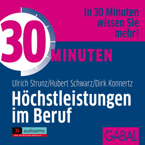 Hoerbuch 30 Minuten Höchstleistungen im Beruf - Ulrich Th. Strunz - Sonngard Dressler