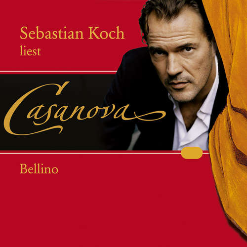 Hoerbuch Casanova: Bellino - Giovanni Giacomo Casanova - Sebastian Koch