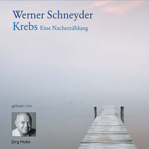 Hoerbuch Krebs - Werner Scheyder - Jörg Hube
