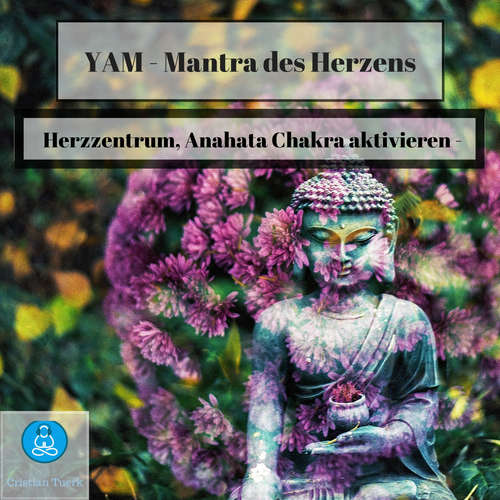 Hoerbuch Yam - Mantra des Herzens - Cristian Tuerk - Cristian Tuerk