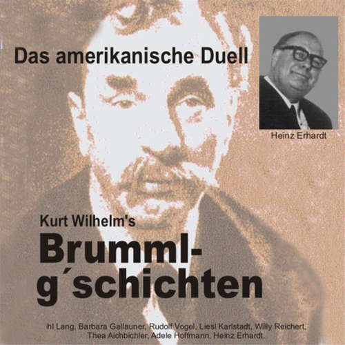 Hoerbuch Brummlg'schichten Das amerikanische Duell - Wilhelm Kurt - Michl Lang