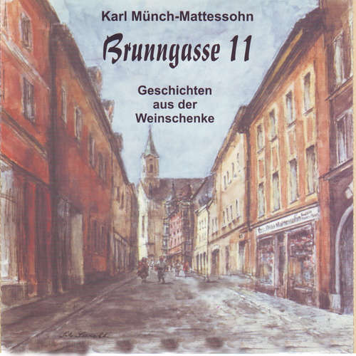 Hoerbuch Brunngasse 11 - Karl Münch-Mattessohn - Karl Münch-Mattessohn
