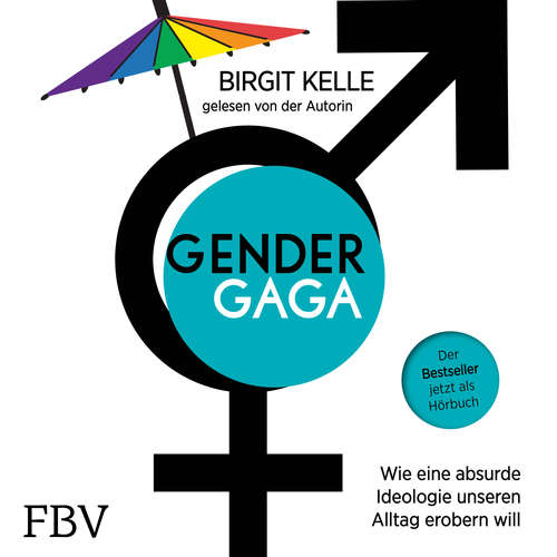 Hoerbuch Gendergaga - Birgit Kelle - Birgit Kelle