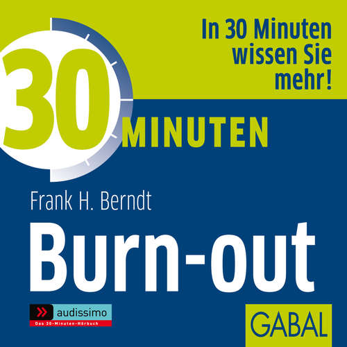 Hoerbuch 30 Minuten Burn-out - Frank H. Berndt - Gabi Franke