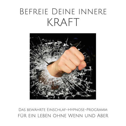 Hoerbuch Befreie Deine innere Kraft: Hypnose für unerschöpfliche Motivation - Patrick Lynen - Patrick Lynen