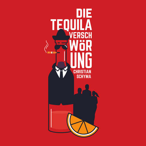 Hoerbuch Die Tequila-Verschwörung - Christian Schyma - Christian Schyma