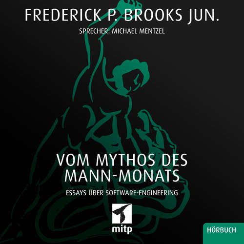 Hoerbuch Vom Mythos des Mann-Monats - Frederick P. Brooks - Michael Mentzel