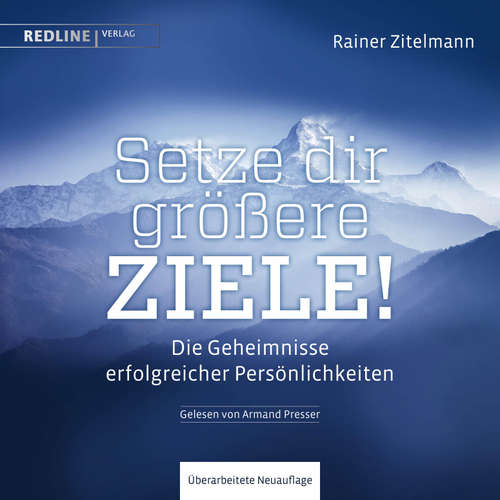 Hoerbuch Setze dir größere Ziele! - Rainer Zitelmann - Armand Presser