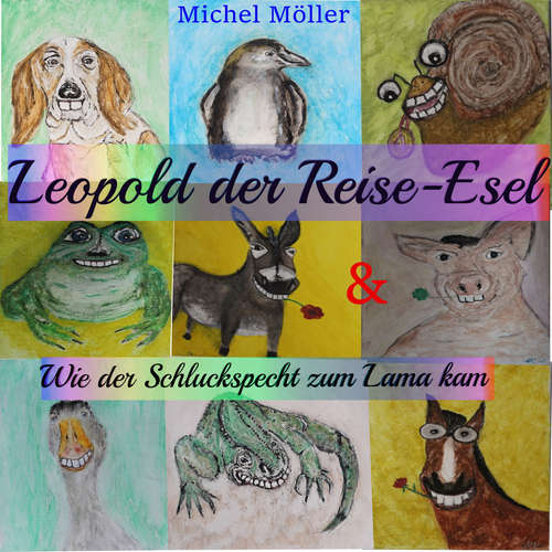 Hoerbuch Leopold der Reise-Esel - Michel Möller - Sabrina Möller
