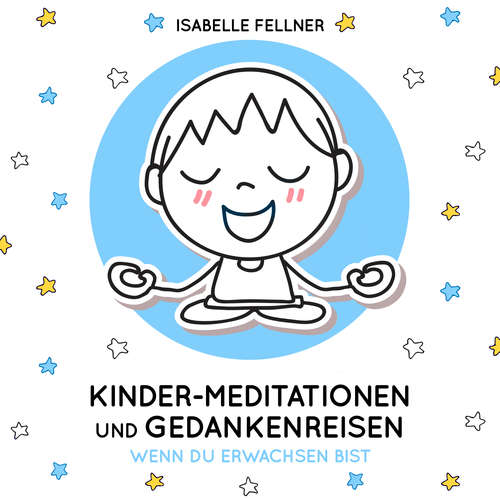 Hoerbuch Wenn du Erwachsen bist - Isabelle Fellner - Isabelle Fellner