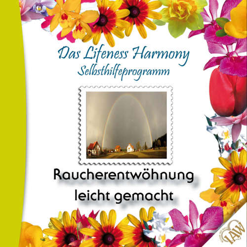 Hoerbuch Das Lifeness Harmony Selbsthilfeprogramm: Raucherentwöhnung leicht gemacht -  - Judith Winkler