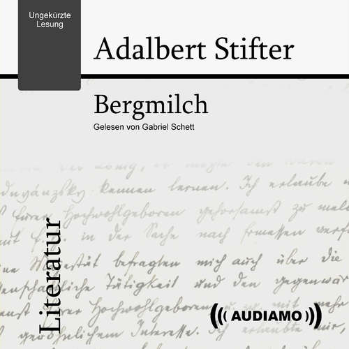 Hoerbuch Bergmilch - Adalbert Stifter - Gabriel Schett