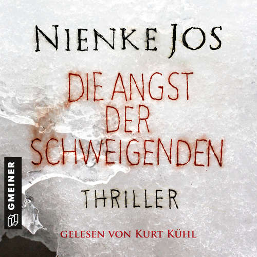 Hoerbuch Die Angst der Schweigenden - Nienke Jos - Kurt Kühl