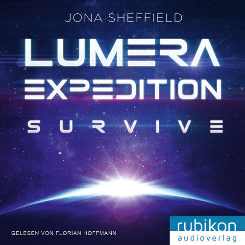 Hoerbuch Lumera Expedition: Survive - Jona Sheffield - Florian Hoffmann