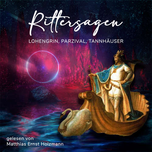 Hoerbuch Rittersagen - Unbekannt - Matthias Ernst Holzmann