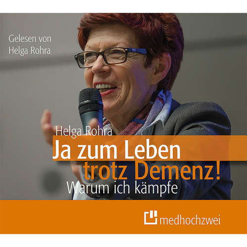 Hoerbuch Ja zum Leben trotz Demenz! - Helga Rohra - Helga Rohra