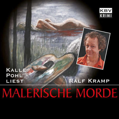 Hoerbuch Malerische Morde - Ralf Kramp - Kalle Pohl