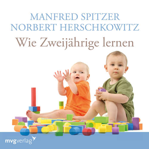 Hoerbuch Wie Zweijährige lernen - Manfred Spitzer - Manfred Spitzer