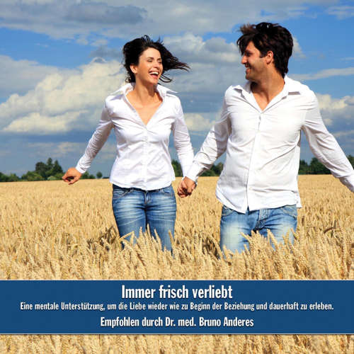 Hoerbuch Immer frisch verliebt - Anonymous - Rainer Böhm