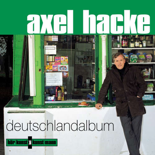 Hoerbuch Deutschlandalbum - Axel Hacke - Axel Hacke