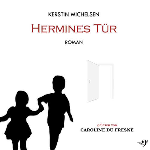 Hoerbuch Hermines Tür - Kerstin Michelsen - Caroline du Fresne