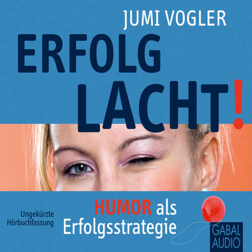Hoerbuch Erfolg lacht! - Jumi Vogler - Sonngard Dressler